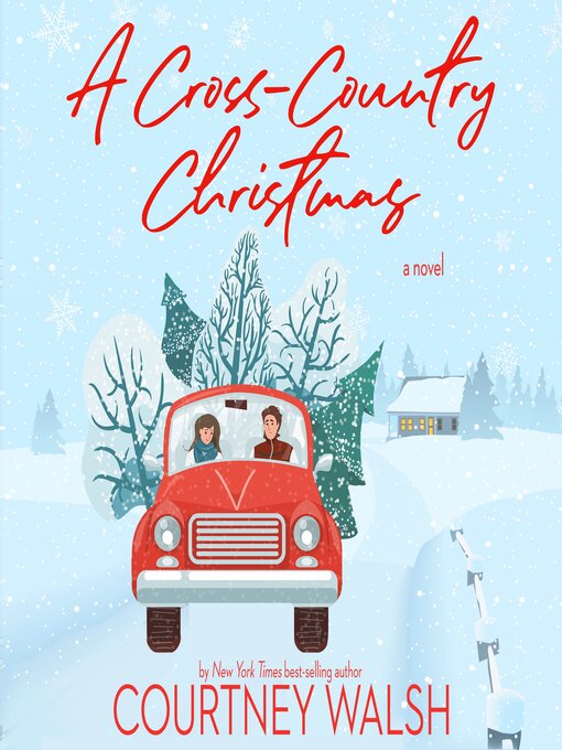 Title details for A Cross-Country Christmas by Courtney Walsh - Wait list